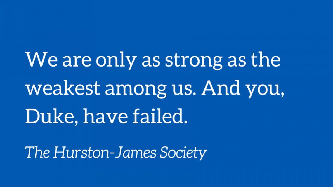 We are only as strong as the weakest among us.  And you, Duke, have failed.